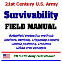 21st Century U.S. Army Survivability Field Manual