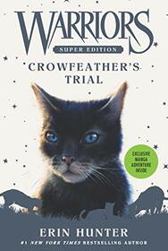 Warriors Super Edition: Crowfeather?s Trial (Warriors Super Edition, 11)