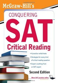 McGraw-Hill's Conquering SAT Critical Reading (5 Steps to a 5 on the Advanced Placement Examinations)