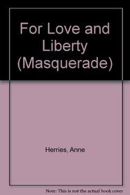 For Love and Liberty (Masquerade)