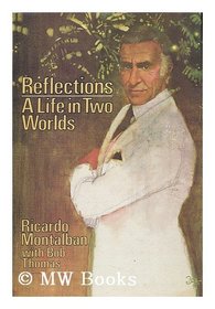 Reflections: A life in two worlds