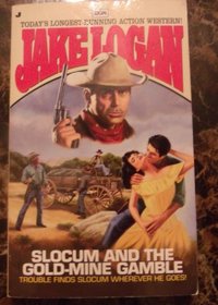 Slocum and the Gold-Mine Gamble (Slocum , No 208)