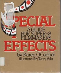 Special Effects: A Guide for Super-8 Filmmakers