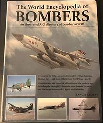Bombers an Illustrated History of Bomber Aircraft, Their Origins and Evolution