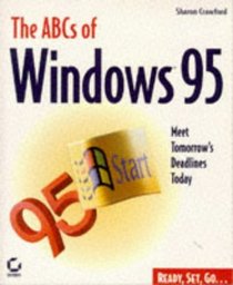 The ABCs of Windows 95 (The Abc's Series)