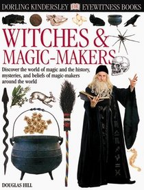 Eyewitness: Witches  Magic Makers