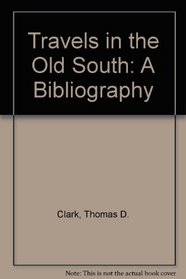 Travels in the Old South: A Bibliography