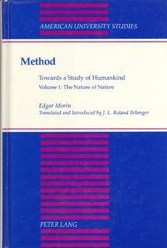 Method: Towards a Study of Humankind : The Nature of Nature (American University Studies Series V, Philosophy)