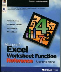 Microsoft Excel Worksheet Function Reference: Complete Reference to the Built-In Functions and Formula in Microsoft Excel (Microsoft Professional Editions)