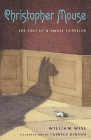 Christopher Mouse : The Tale of a Small Traveler