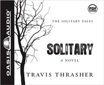 Solitary: A Novel (Solitary Tales)