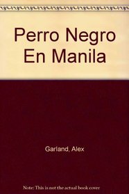 Perro Negro En Manila (Spanish Edition)