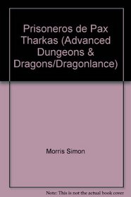 Prisoneros de Pax Tharkas (Advanced Dungeons & Dragons/Dragonlance)