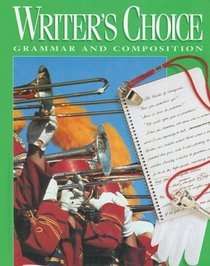 Writers Choice Grammar and Composition: Grade 8 (Writer's Choice Grammar and Composition)
