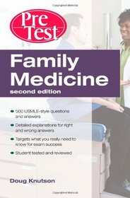 Family Medicine  PreTest Self-Assessment & Review, Second Edition (PreTest Clinical Medicine)