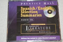 Literature: Timeless Voices, Timeless Themes: Prentice Hall Spanish/English Selection Summaries, Set of two Audio CDs