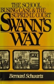 Swann's Way: The School Busing Case and the Supreme Court