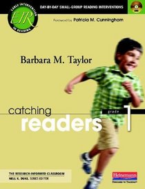 Catching Readers, Grade 1: Day-by-Day Small-Group Reading Interventions (Early Intervention in Reading: the Research-Informed Classroom)