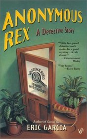 Anonymous Rex: A Detective Story