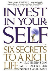 Invest in Yourself: Six Secrets to a Rich Life
