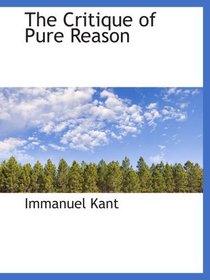 The Critique of Pure Reason
