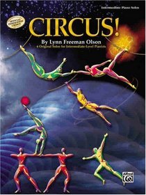 Circus!: 6 Original Solos for Intermediate-Level Pianists