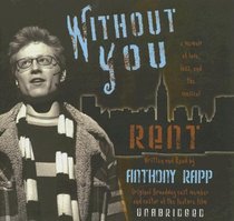 Without You: A Memoir of Love, Loss, and the Musical 