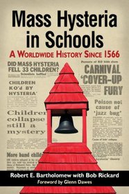 Mass Hysteria in Schools: A Worldwide History Since 1566