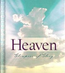 Heaven: Glimpse of Glory