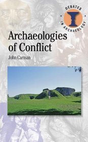 Archaeologies of Conflict