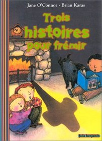 Trois histoires pour frmir