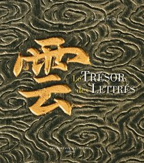 Le trésor des lettrés (French Edition)