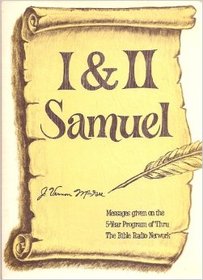 1 & 2 Samuel: Messages given on the 5-Year Program of Thru The Bible Radio Network
