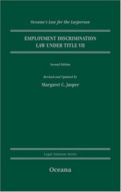 Employment Discrimination Law under Title VII (Oceana's Legal Almanac Series  Law for the Layperson)