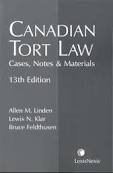 Canadian Tort Law: Cases, Notes and Materials (Canadian Legal Casebook Series)