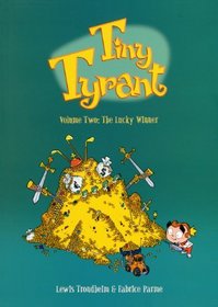 The Lucky Winner (Turtleback School & Library Binding Edition) (Tiny Tyrant (Prebound))