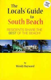 The Locals' Guide to South Beach