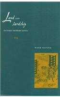 Land and Lordship in Early Modern Japan