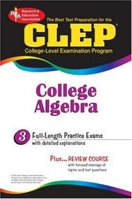 CLEP College Algebra (REA) - The Best Test Prep for the CLEP Exam (Test Preps)