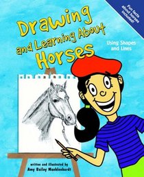 Drawing and Learning abour Horses (Sketch It!)