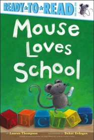 Mouse Loves School (Ready-to-Read. Pre-Level 1)