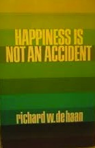 Happiness is Not an Accident