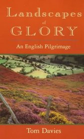 Landscapes of Glory : An English Pilgrimage
