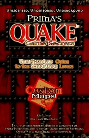 Quake Game Secrets : Unauthorized Guide to the Shareware Levels (Secrets of the Games Series.)