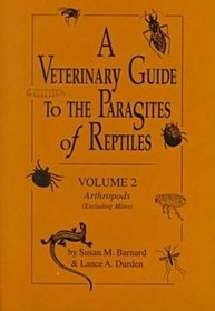 A Veterinary Guide to the Parasites of Reptiles: Arthropods (Excluding Mites)