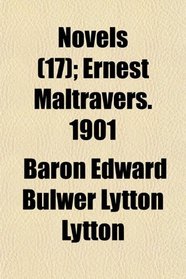 Novels (17); Ernest Maltravers. 1901