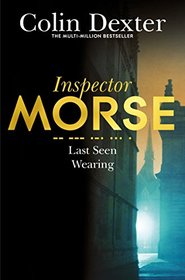 Last Seen Wearing (Inspector Morse, Bk 2)