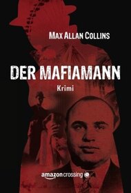 Der Mafiamann (True Detective) (Nathan Heller, Bk 1) (German Edition)