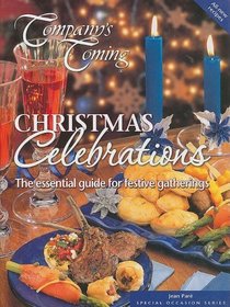 Christmas Celebrations: The Essential Guide for Festive Gatherings (Company's Coming Special Occasion)