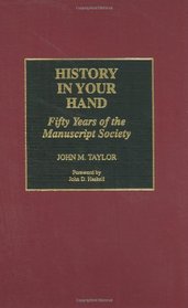 History in Your Hand: Fifty Years of the Manuscript Society